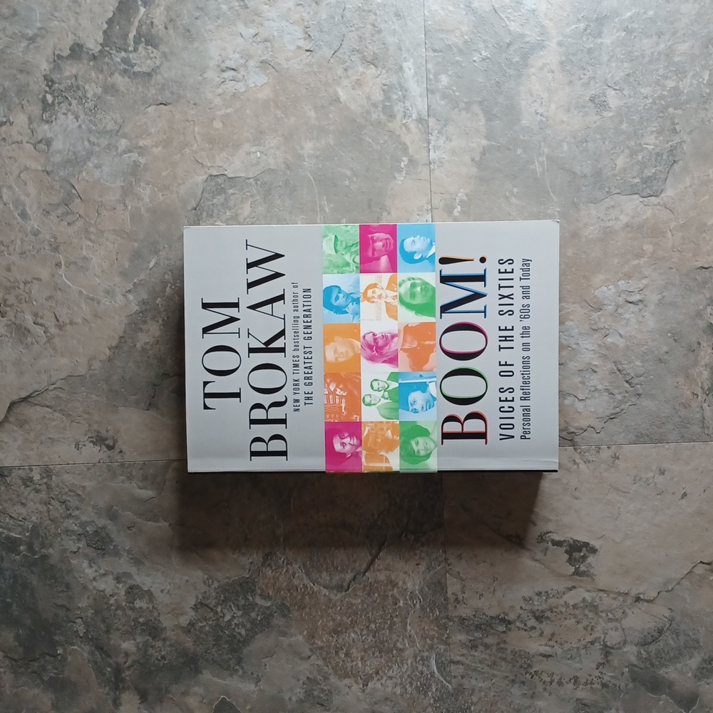 BOOM!  Voices of the Sixties: Personal Reflections on the '60s and Today